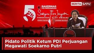 (FULL) Pidato Politik Megawati Soekarnoputri Pada Rakernas Ke-V PDI Perjuangan | Beritasatu