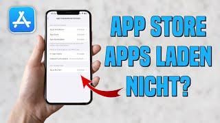 App Store Apps laden nicht | App Store lädt keine Apps mehr herunter (Lösung)