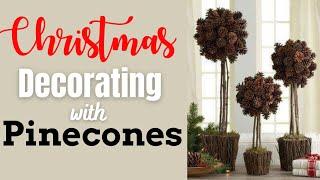 40 Festive Ideas for Christmas Decorating with Pinecones