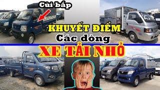 Part 4: Xe tải Trung Quốc giá rẻ. Khuyết điểm xe tải nhỏ "500Kg 1 tấn" Cần xem khi mua - Tèo Xe tải