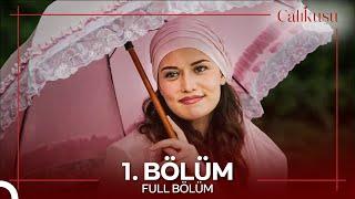 Çalıkuşu 1. Bölüm