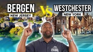 Living in BERGEN COUNTY New Jersey vs WESTCHESTER COUNTY New York | Should I Move to NJ or NYC