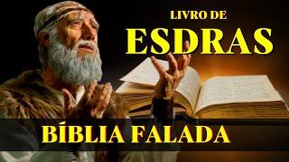 Livro de Esdras (Bíblia Falada)