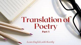 Translation of Poetry / Part 1