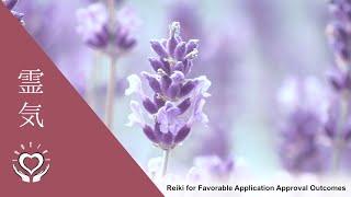 Reiki for Favorable Application Approval Outcomes