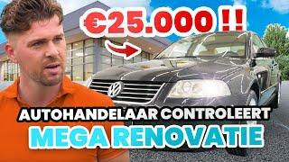 Autohandelaar controleert mega renovatie van €25.000,- !!