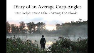 Saving the Blank!!! - East Delph Front Lake Winter Carp Blog