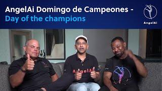 AngelAi Domingo de Campeones - Day of the champions