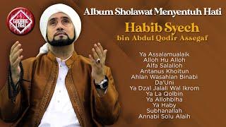 FULL ALBUM SHOLAWAT MENYENTUH HATI   Habib Syech Bin Abdul Qodir Assegaf