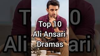 Ali Ansari Top 10 Dramas #shorts #shortsfeed #ytshorts #pakistanidramas YouTube shorts