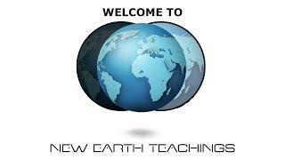 Welcome to the New Earth Teachings YouTube Channel