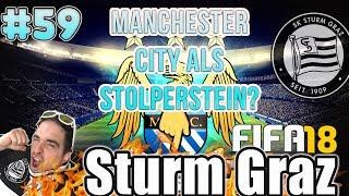 Manchester City als Stolperstein? Fifa 18 Karrieremodus STURM GRAZ Kernölmediziner #59