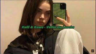 Kalli & Kawe - Velho da Lancha (Speed Up)