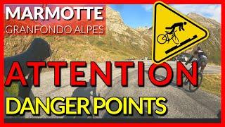 Marmotte Granfondo Alps  ️ Danger Points | Guide to ride the Marmotte Granfondo