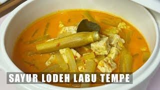 Resep SAYUR LODEH LABU TEMPE Kuah Santan, Gurih dan Wangi, ANTI RIBET