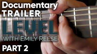 "Level with Emily Reese" Documentary Trailer - Part 2