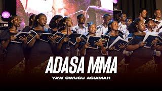 ADASA MMA | YAW OWUSU ASIAMAH | VALLEY VIEW UNIVERSITY CHOIR