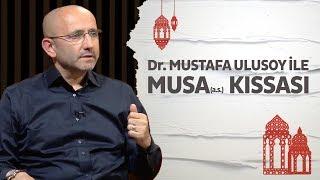 Dr. Mustafa Ulusoy ile Hz. Musa (a.s.) kıssası (Şehr-i Ramazan, 3. Bölüm, 2018)