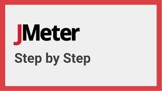 JMeter Complete Step by Step from scratch | 2024