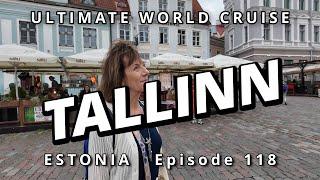  Exploring TALLINN Estonia : Ultimate World Cruise  Ep. 118, Medieval Charm  Baltic Sea Adventure