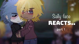 SALLY FACE reacts.. || SALVIS || GCRV || Gacha || ilooveeeyoou