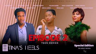 Tina's Heels: Episode 2 [Teen Series]