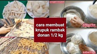 PEMBUATAN KRUPUK RAMBAK PORSI KECIL