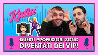 Katia Ep. 45 - Questi professori sono diventati dei vip!  🪩