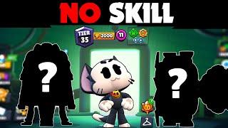 Top 5 NO SKILL Brawlers