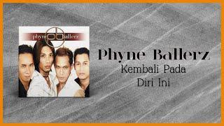 Phyne Ballerz - Kembali Pada Diri Ini (Official Lyric Video)