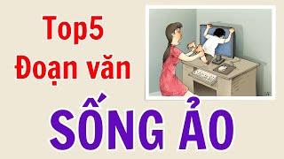 TOP5 Đoạn văn nghị luận về hiện tượng SỐNG ẢO của giới trẻ hiện nay - Nghị luận 200 chữ