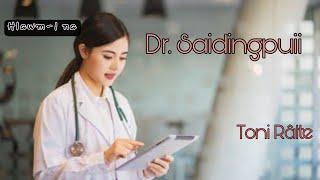 Dr. Saidingpuii | Hlawm 1 na | Toni Ralte