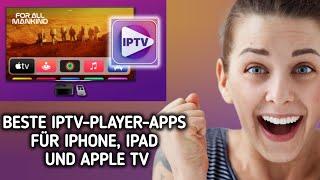 Beste IPTV-Player-Apps für iPhone, iPad und Apple TV