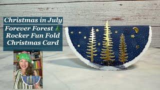 Forever Forest Rocker Fun Fold Stampin’ Up! Christmas Card (Christmas in July Crafting)