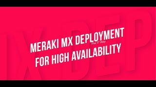 Cisco Meraki MX Deployment for High Availability