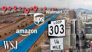 Why Amazon, UPS and Others Are Filling Warehouses Along This Arizona Highway | WSJ