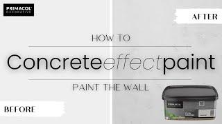 DIY | Primacol Decorative | Concrete Effect Paint | Accent Wall | How to paint the wall