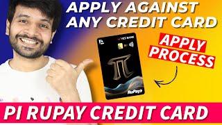 Pi Rupay Credit Card Launched | Apply Against Any Credit Card