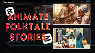 How to Animate African Folktale Stories