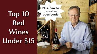 Top 10 Red Wines in the World Under $15 - Summer 2022 Edition (Special Bonus at the End)