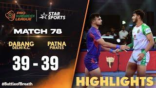 Dabang Delhi KC & Patna Pirates indulge in a thrilling TIE in #PKLRevengeWeek | #ProKabaddiOnStar