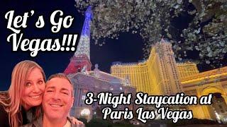 Paris Las Vegas Three Night Staycation - Let's Go Vegas!