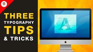 QUICK TYPOGRAPHY TIPS AND TRICKS - TYPOGRAPHY TUTORIAL