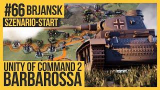 UNITY OF COMMAND 2: BARBAROSSA - Brjansk #66 [Lets Play | Deutsch | German]