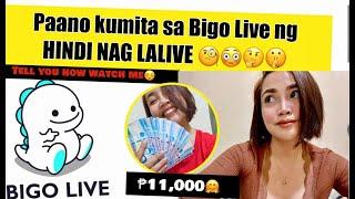 PAANO KUMITA SA BIGO NG HINDI NAG LALIVE  WATCH ME