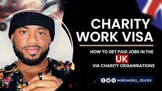 CHARITY WORK VISA || UK CHARITY SPONSORSHIP JOBS|| TIER 5 SPONSORSHIP JOBS
