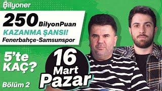 16 Mart Pazar Süper Lig ve Avrupa Ligleri tahminleri | Orhan Uluca & Doruk Keskin | 5'te KAÇ? #2