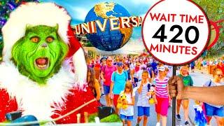 420 MIN GRINCH WAIT at Universal Studios Orlando