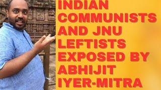 Abhijit Iyer-Mitra Exposed The Communist Party and Leftists in JNU