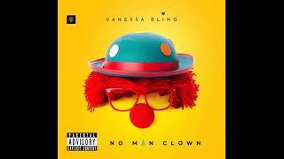 Vanessa Bling - No Man Clown